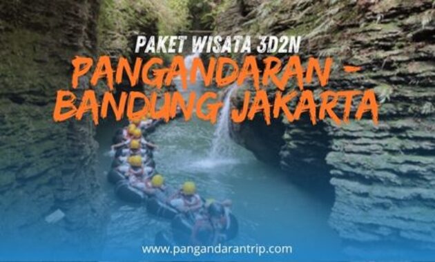 Paket 3d2n Pangandaran Jakarta Bandung