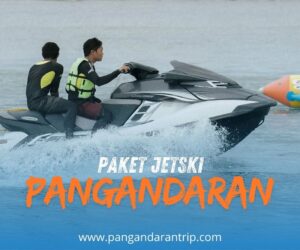 PAKET JETSKI PANGANDARAN