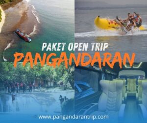 PAKET OPEN TRIP PANGANDARAN PAKET OPEN TRIP PANGANDARAN